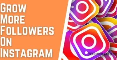 How To Grow More Followers On Instagram Organically
