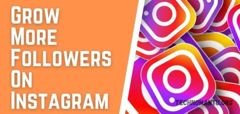 How To Grow More Followers On Instagram Organically